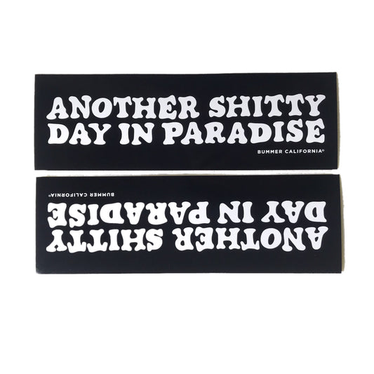 SHITTY DAY BUMPER STICKER